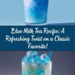 Blue Milk Tea: An Amazing Ultimate Recipe for Delight Recipe
