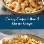 Seafood Mac & Cheese Recipe