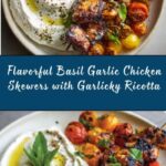 Basil and Garlic Grilled Chicken Skewers with Garlicky Whipped Ricotta Recipe