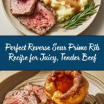 Reverse Sear Prime Rib Recipe