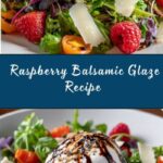 Raspberry Balsamic Glaze Recipe