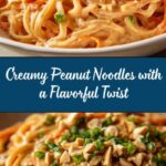 Creamy Peanut Noodles Recipe