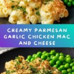 Parmesan Garlic Chicken Mac and Cheese Recipe