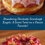 Strawberry Shortcake Sourdough Bagels Recipe