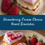 Strawberry Cream Cheese Heart Danishes Recipe