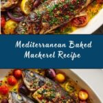 Easy Mediterranean Baked Mackerel Fish Recipe