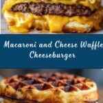 Macaroni and Cheese Waffle Cheeseburger Recipe