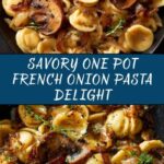 One Pot French Onion Pasta Recipe