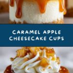 Caramel Apple Cheesecake Cups Recipe