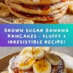 Brown Sugar Banana Pancakes Recipe