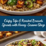 Roasted Brussels Sprouts and Crispy Tofu with Honey-Sesame Glaze Recipe