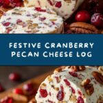 Cranberry Pecan Cheese Log Recipe