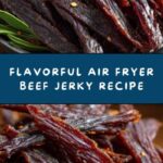 Air Fryer Beef Jerky Recipe